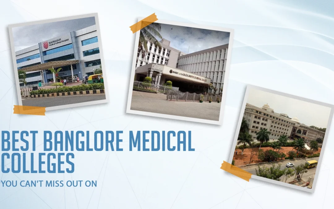 Bangalore’s Top Medical Colleges and How to Secure Direct Admission in MBBS or PG Courses