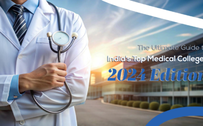 The Ultimate Guide to India’s Top Medical Colleges