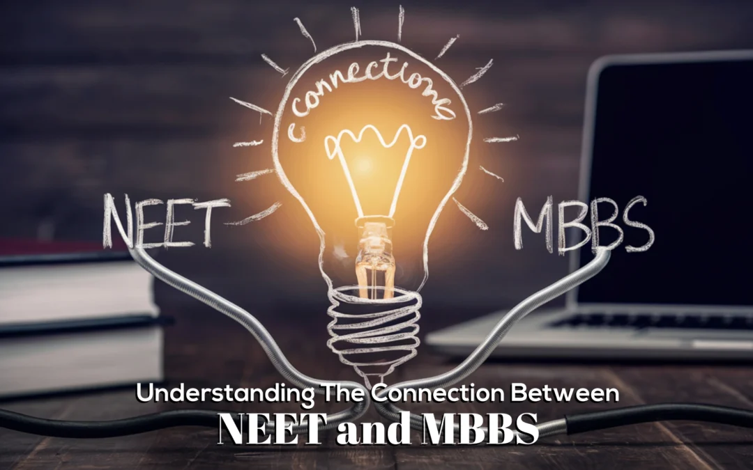 Understanding the Connection Between NEET and MBBS