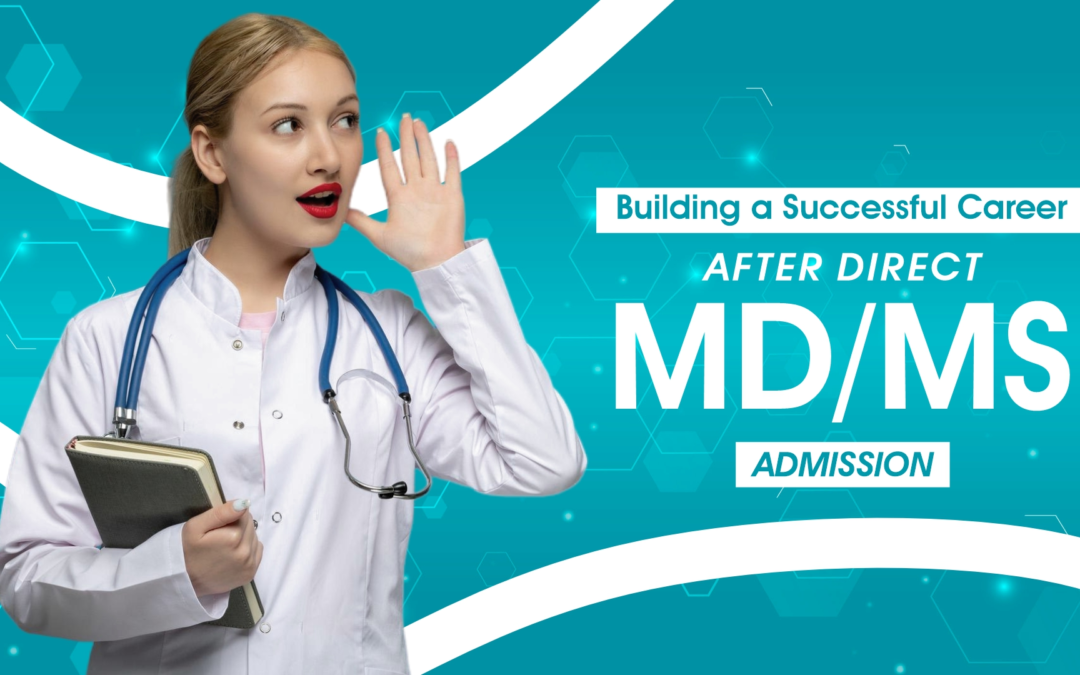 Direct MD/MS Admission