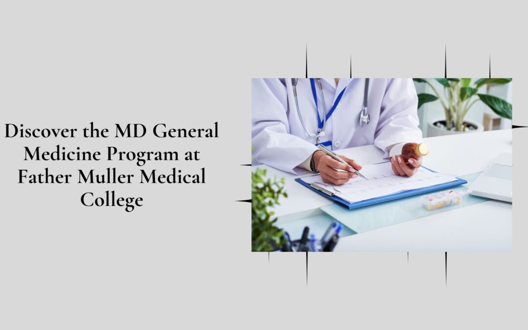 MD General Medicine Program at Father Muller Medical College