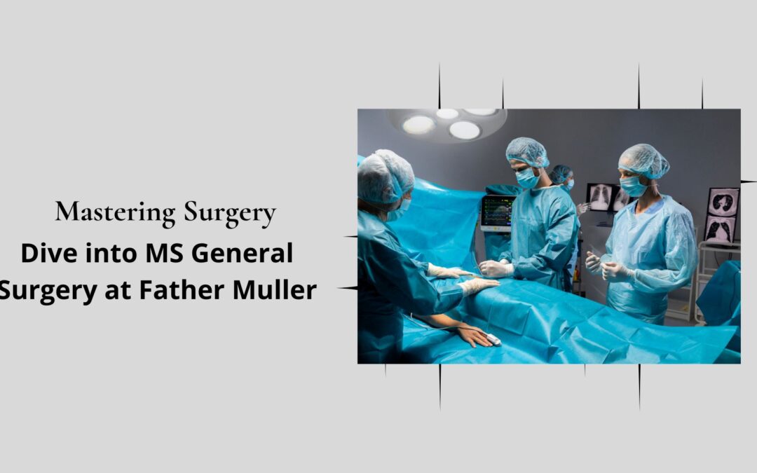 MS General Surgery at Father Muller