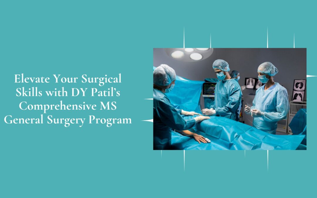 MS General Surgery Program with DY Patil