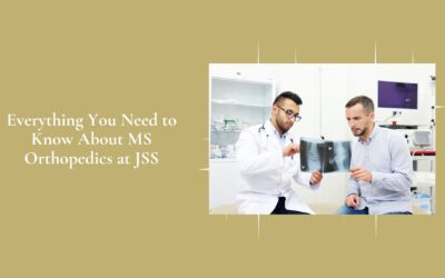 Everything You Need to Know About MS Orthopedics at JSS