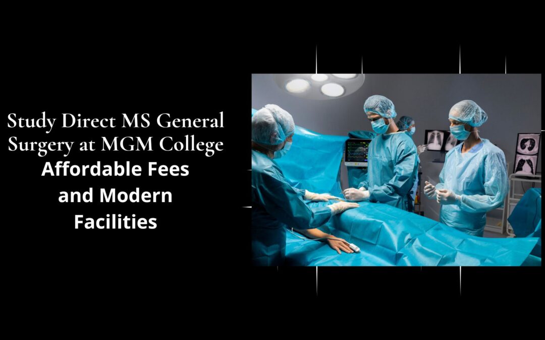 MS General Surgery at MGM College