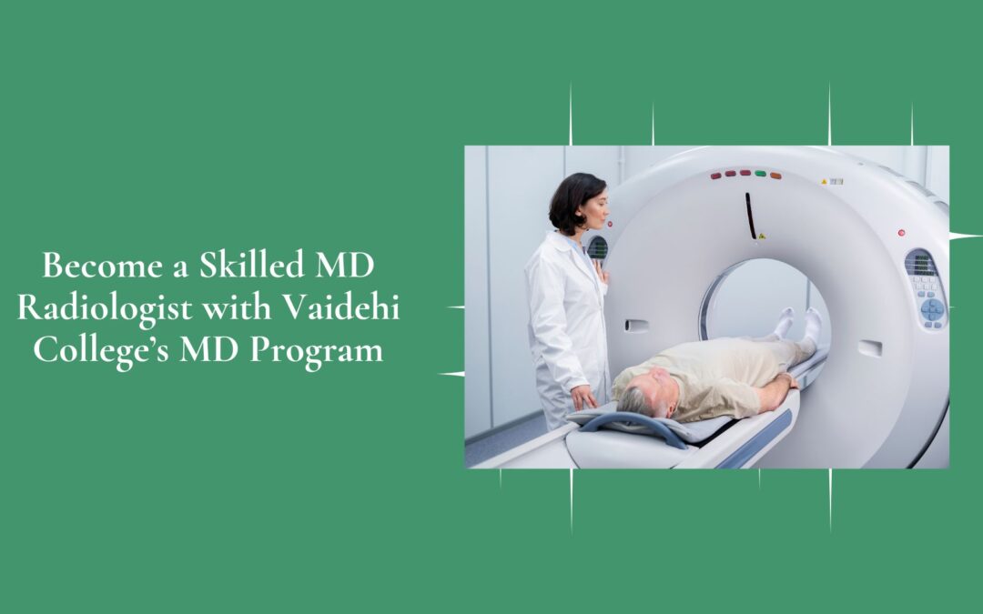 MD Radiologist with Vaidehi College