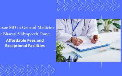 Pursue MD in General Medicine at Bharati Vidyapeeth, Pune: Affordable Fees and Exceptional Facilities