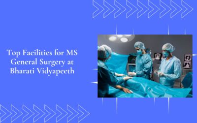 Top Facilities for MS General Surgery at Bharati Vidyapeeth