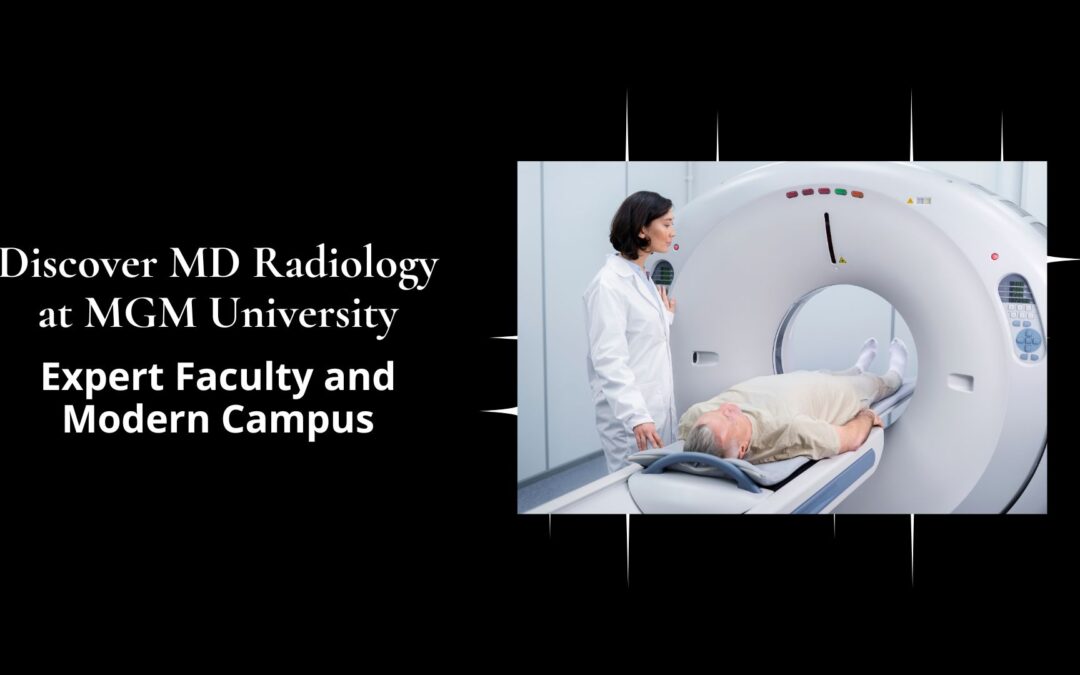 MD Radiology at MGM University