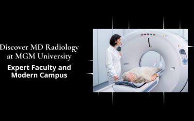 Discover MD Radiology at MGM University: Expert Faculty and Modern Campus