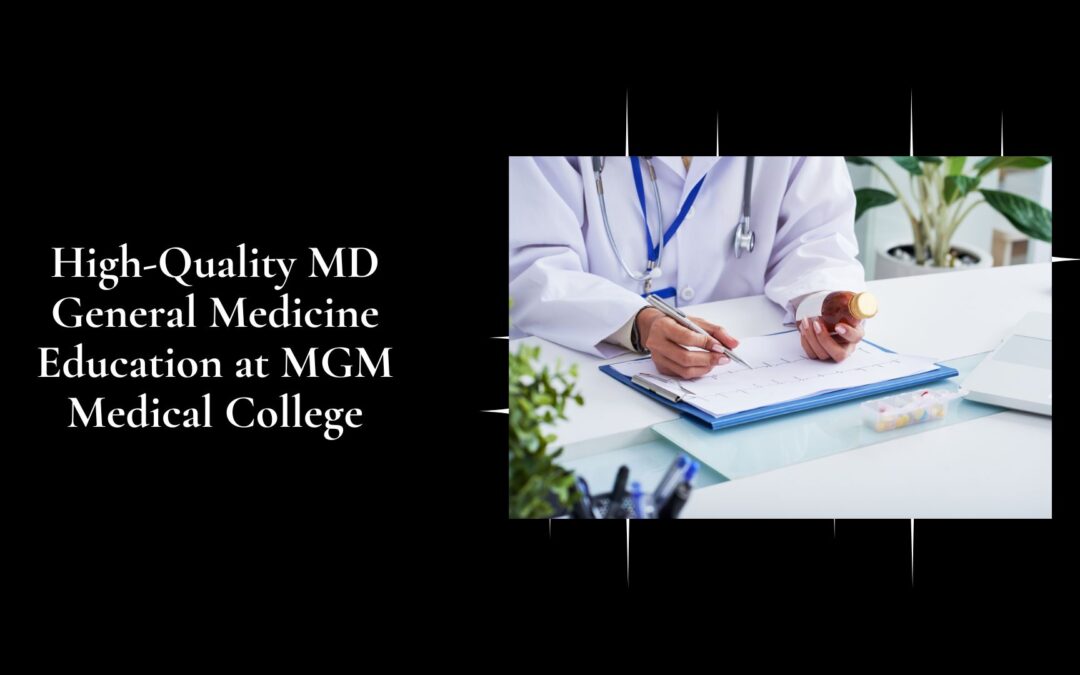 MD General Medicine at MGM Medical College