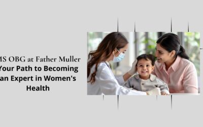 MS Obstetrics and Gynaecology OBG at Father Muller: Your Path to Becoming an Expert in Women’s Health